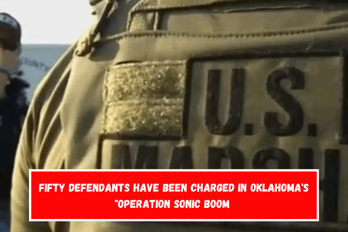 Fifty defendants have been charged in Oklahoma's Operation Sonic Boom