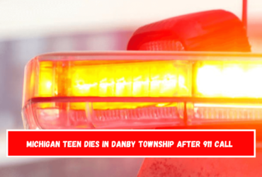 Michigan Teen Found Dead in Danby Township Following 911 Call