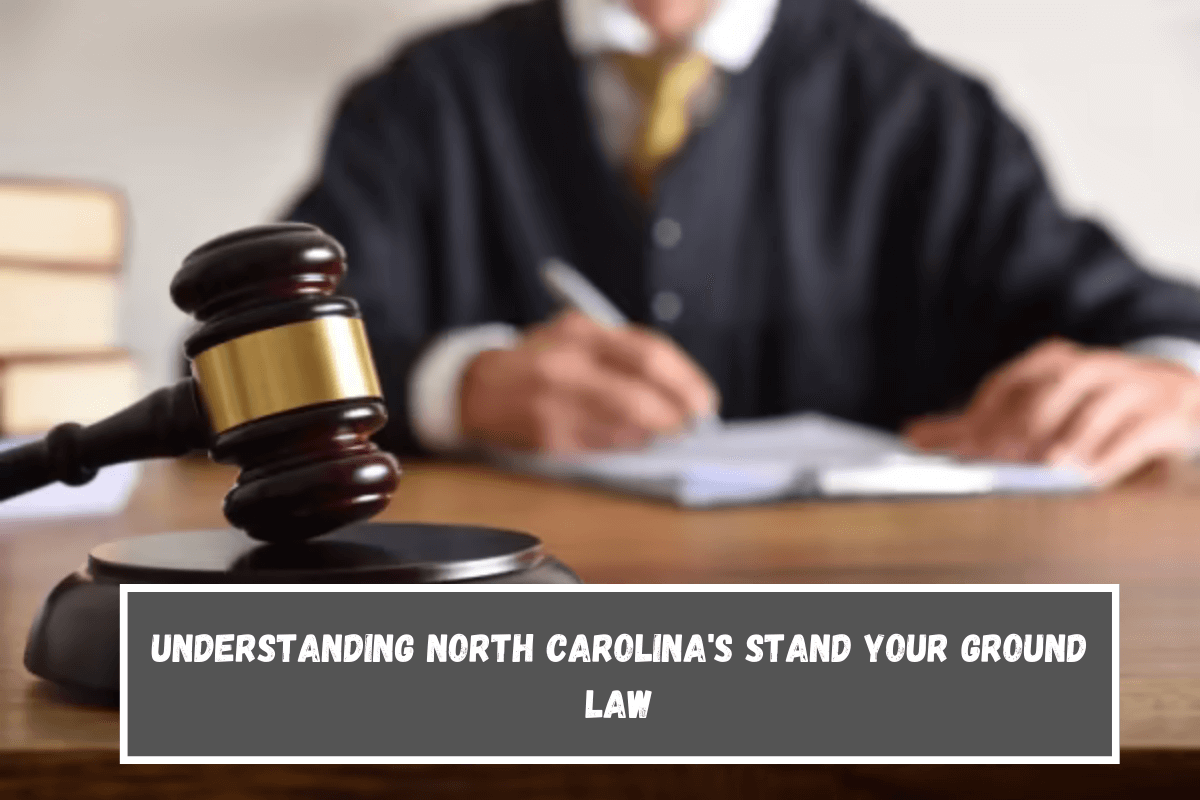 Understanding North Carolina's Stand Your Ground Law