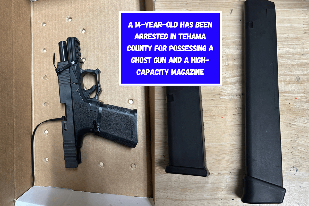 A 14-year-old has been arrested in Tehama County for possessing a ghost gun and a high-capacity magazine