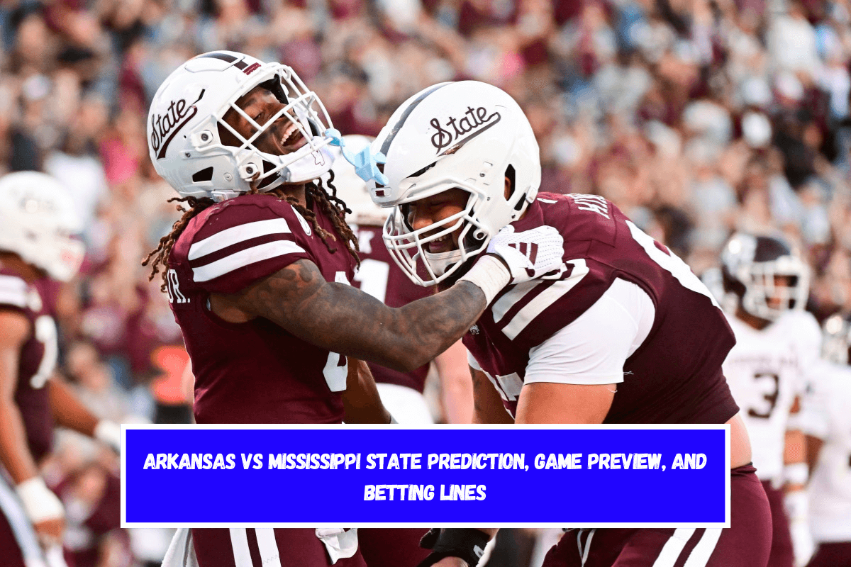 Arkansas vs Mississippi State Prediction, Game Preview, and Betting Lines