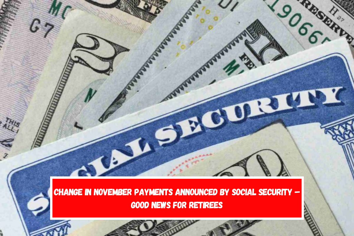 Change in November payments announced by Social Security – Good news for retirees