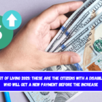 Cost of Living 2025 These are the citizens with a disability who will get a new payment before the increase