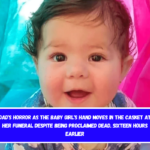Dad's horror as the baby girl's hand moves in the casket at her funeral despite being proclaimed dead. Sixteen hours earlier