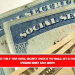 Do this if your Social Security check is too small Get extra spending money each month