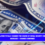 Inflation Totally Changes the Course of Social Security Check Increases – Changes Confirmed