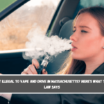 Is It Illegal to Vape and Drive in Massachusetts Here's What the Law Says