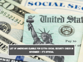 List of Americans Eligible for Extra Social Security Check in November – It’s Official