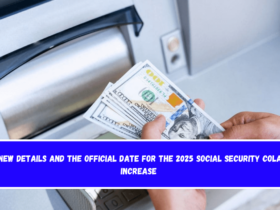 New details and the official date for the 2025 Social Security Cola Increase