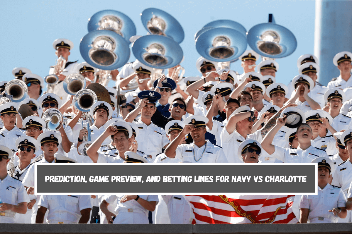 Prediction, Game Preview, and Betting Lines for Navy vs Charlotte