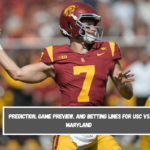 Prediction, Game Preview, and Betting Lines for USC vs. Maryland