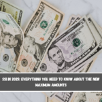 SSI in 2025 Everything you need to know about the new maximum amounts