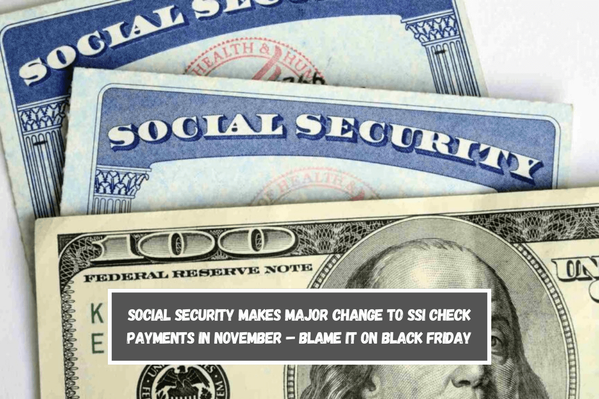 Social Security makes major change to SSI check payments in November – Blame it on Black Friday