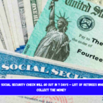 $1,900 Social Security Check Will Go Out In 7 Days – List Of Retirees Who Will Collect The Money