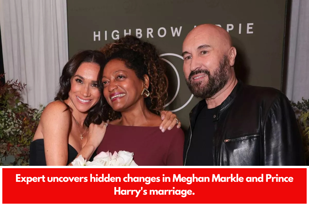 Expert uncovers hidden changes in Meghan Markle and Prince Harry's marriage.