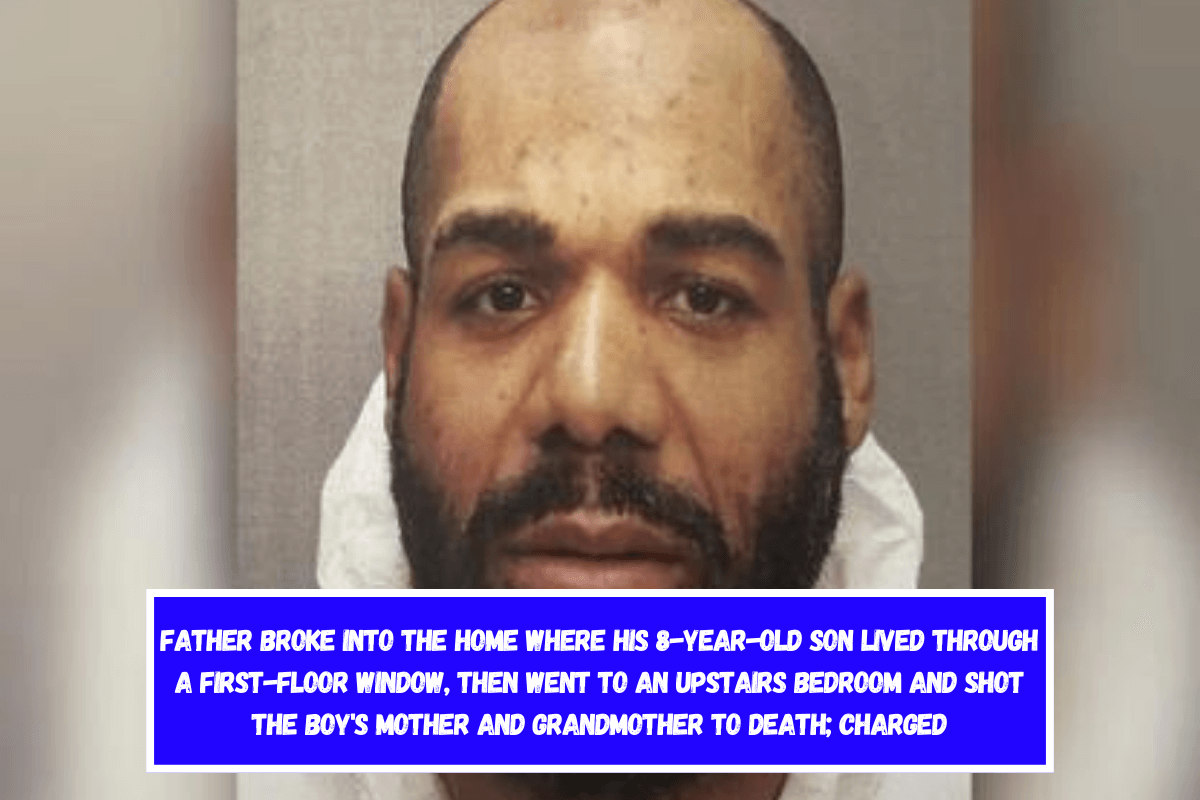 Father broke into the home where his 8-year-old son lived through a first-floor window, then went to an upstairs bedroom and shot the boy's mother and grandmother to death; charged