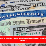 Goodbye to 2024 COLA – Social Security Announces Changes to Checks on January 1