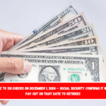 Goodbye to SSI checks on December 1, 2024 – Social Security confirms it will not pay out on that date to retirees