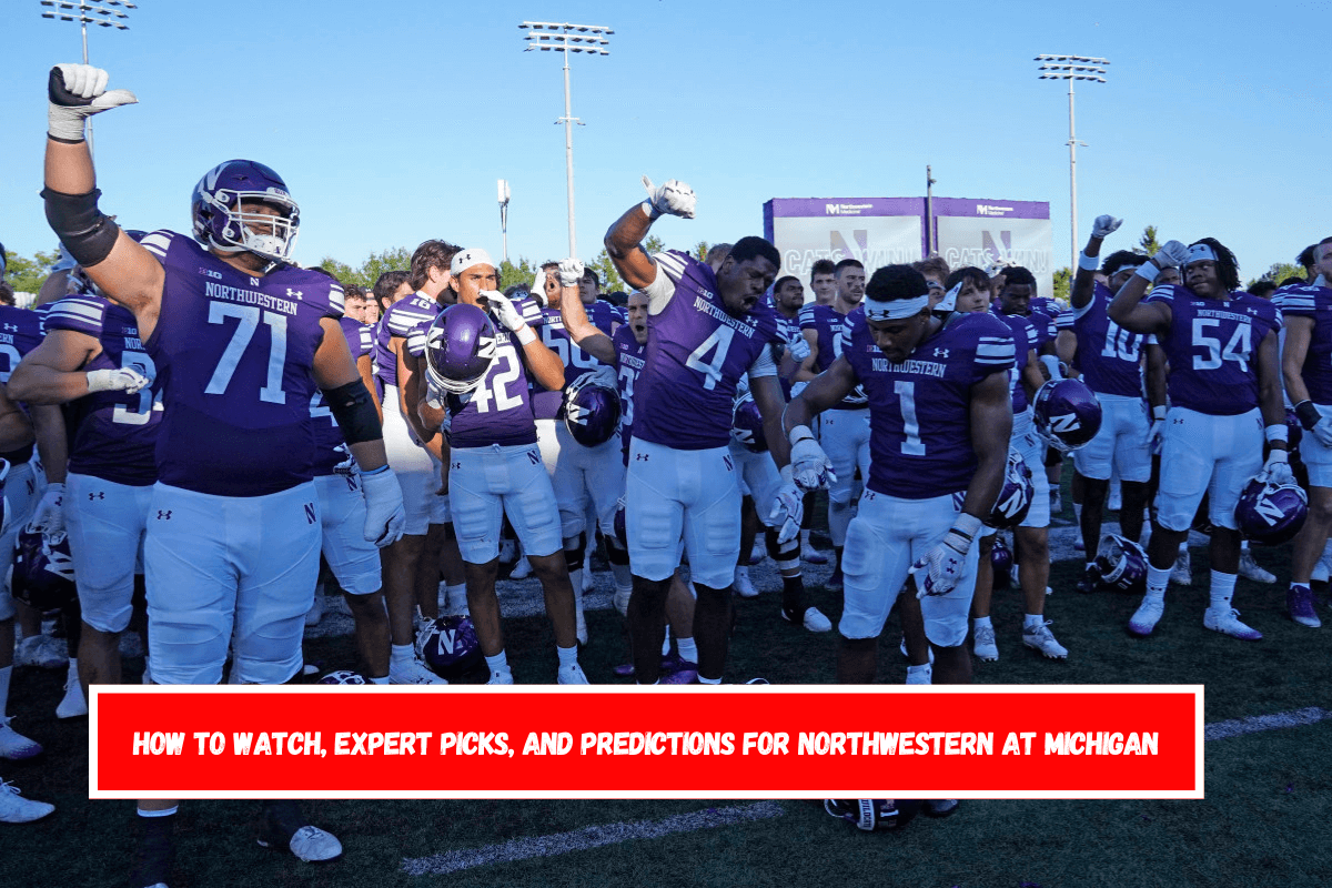 How to Watch, Expert Picks, and Predictions for Northwestern at Michigan