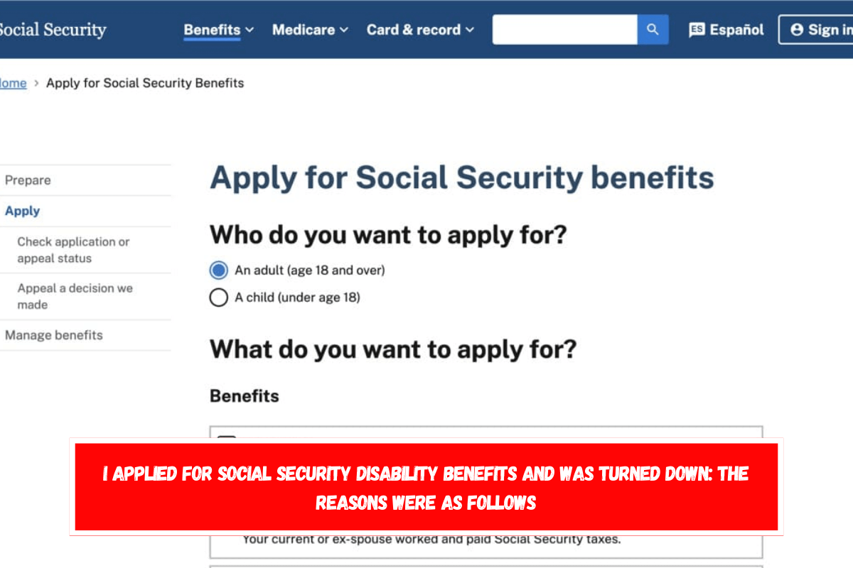 I applied for Social Security Disability benefits and was turned down the reasons were as follows