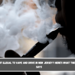 Is It Illegal to Vape and Drive in New Jersey Here's What the Law Says