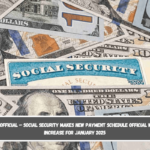 It’s official – Social Security makes new payment schedule official with increase for January 2025