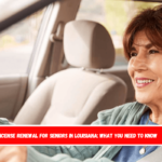 License Renewal for Seniors in Louisiana What You Need to Know