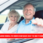 License Renewal for Seniors in New Mexico What You Need to Know