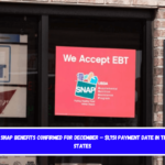 New SNAP benefits confirmed for December – $1,751 payment date in these states