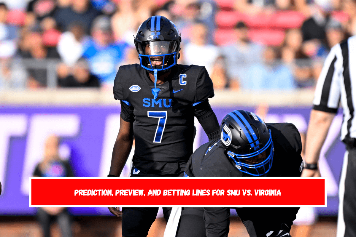 Prediction, Preview, and Betting Lines for SMU vs. Virginia