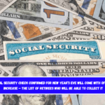 Social Security Check Confirmed for New Year’s Eve Will Come with Official Increase – The List of Retirees Who Will Be Able to Collect It