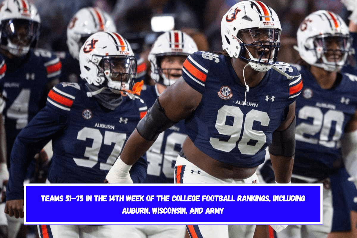 Teams 51–75 in the 14th week of the college football rankings, including Auburn, Wisconsin, and Army
