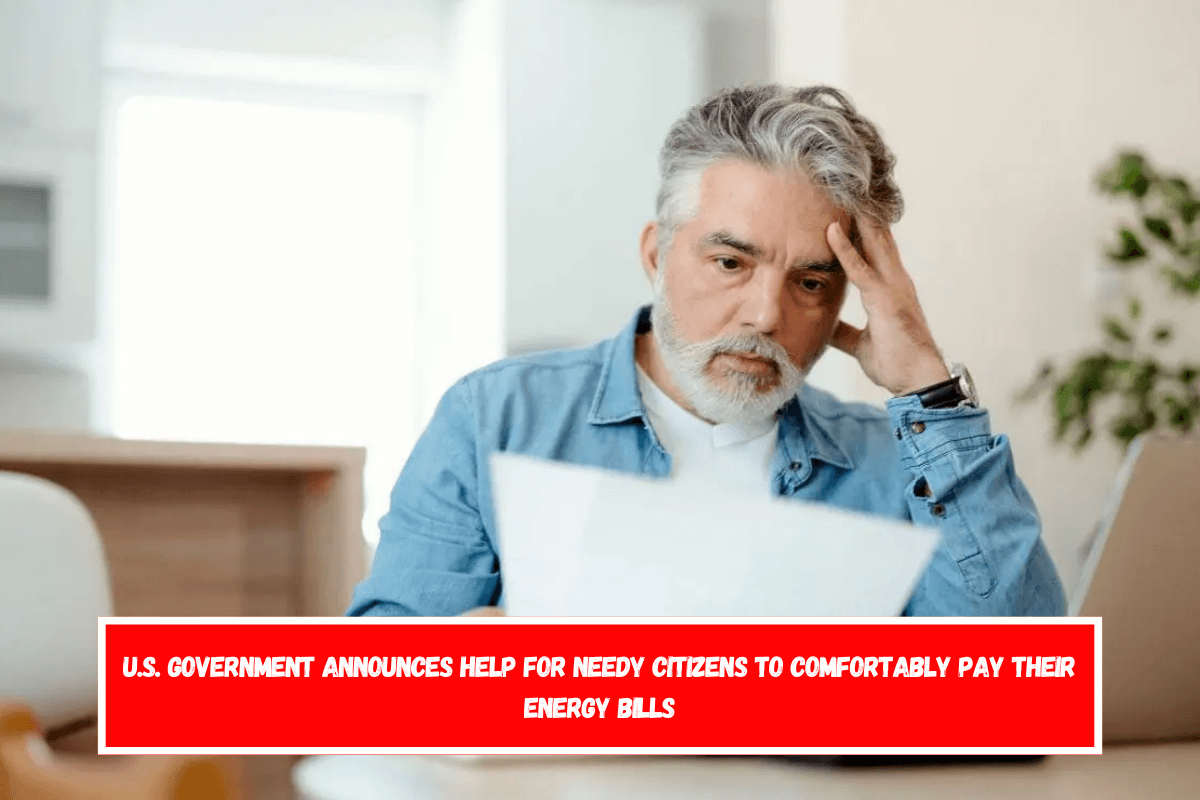 U.S. Government announces help for needy citizens to comfortably pay their energy bills