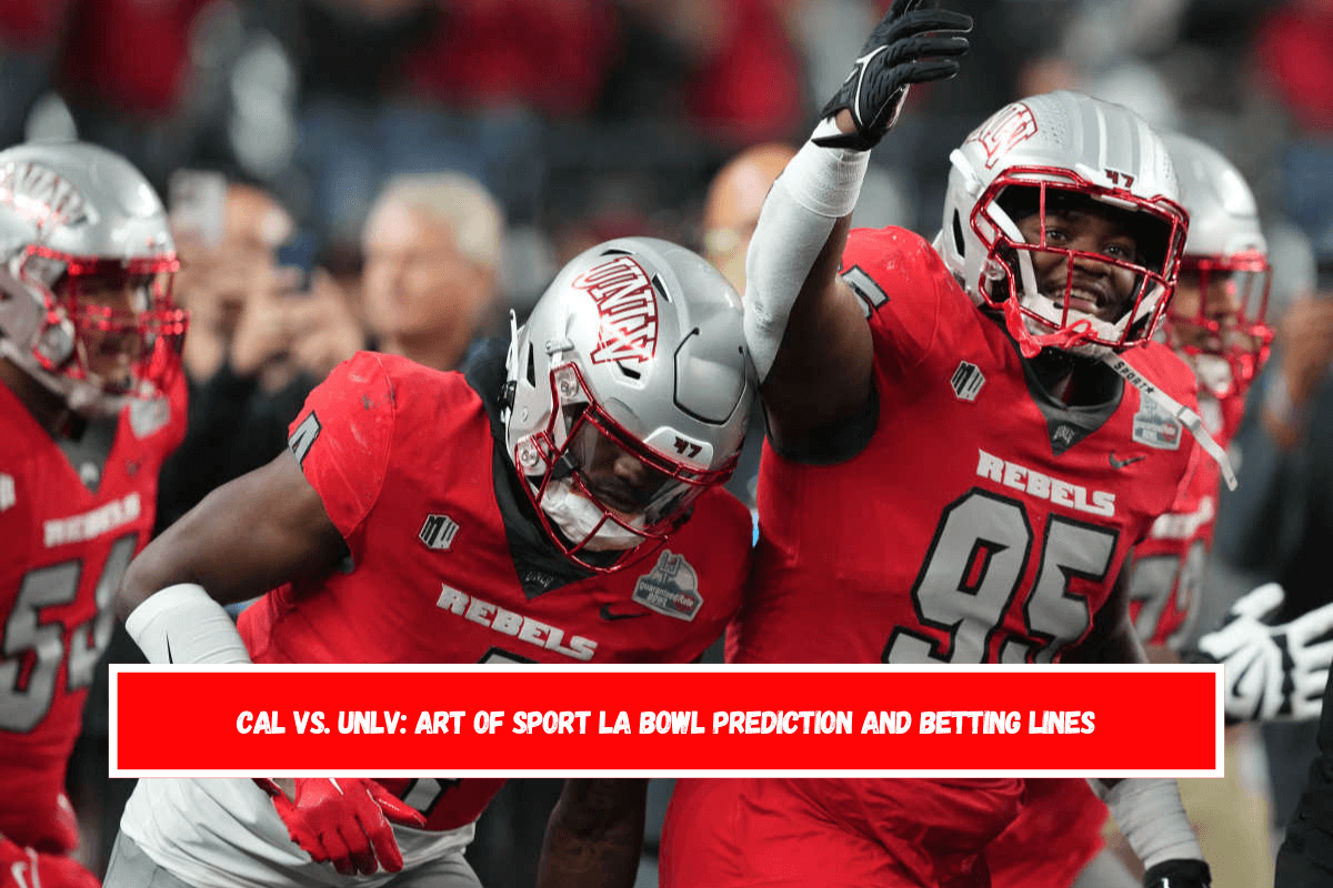 Cal vs. UNLV Art of Sport LA Bowl Prediction and Betting Lines