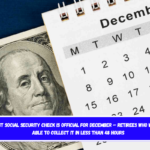 First Social Security check is official for December – Retirees who will be able to collect it in less than 48 hours
