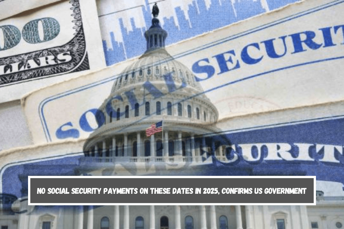 No Social Security Payments on These Dates in 2025, Confirms US