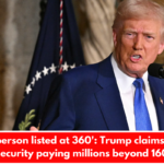 'One person listed at 360': Trump claims social security paying millions beyond 160