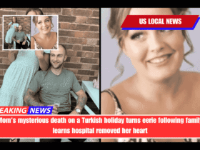 Mom's mysterious death on a Turkish holiday turns eerie following family learns hospital removed her heart