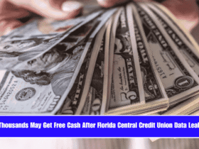 Thousands May Get Free Cash After Florida Central Credit Union Data Leak