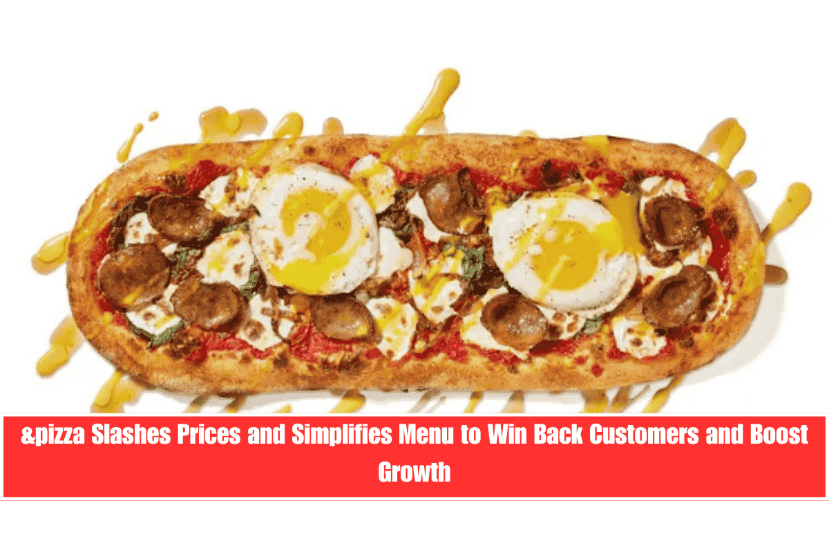 &pizza Slashes Prices and Simplifies Menu to Win Back Customers and Boost Growth